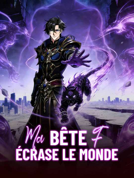 Ma Bête F Écrase le Monde
