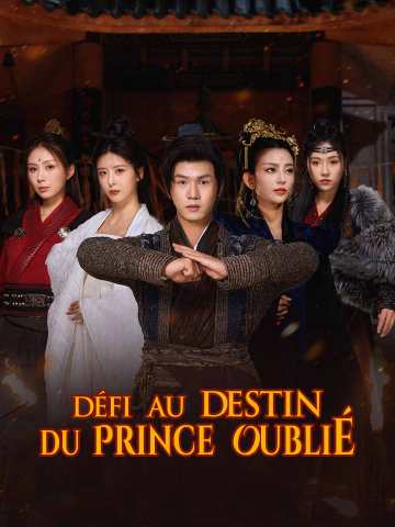 Défi au Destin du Prince Oublié