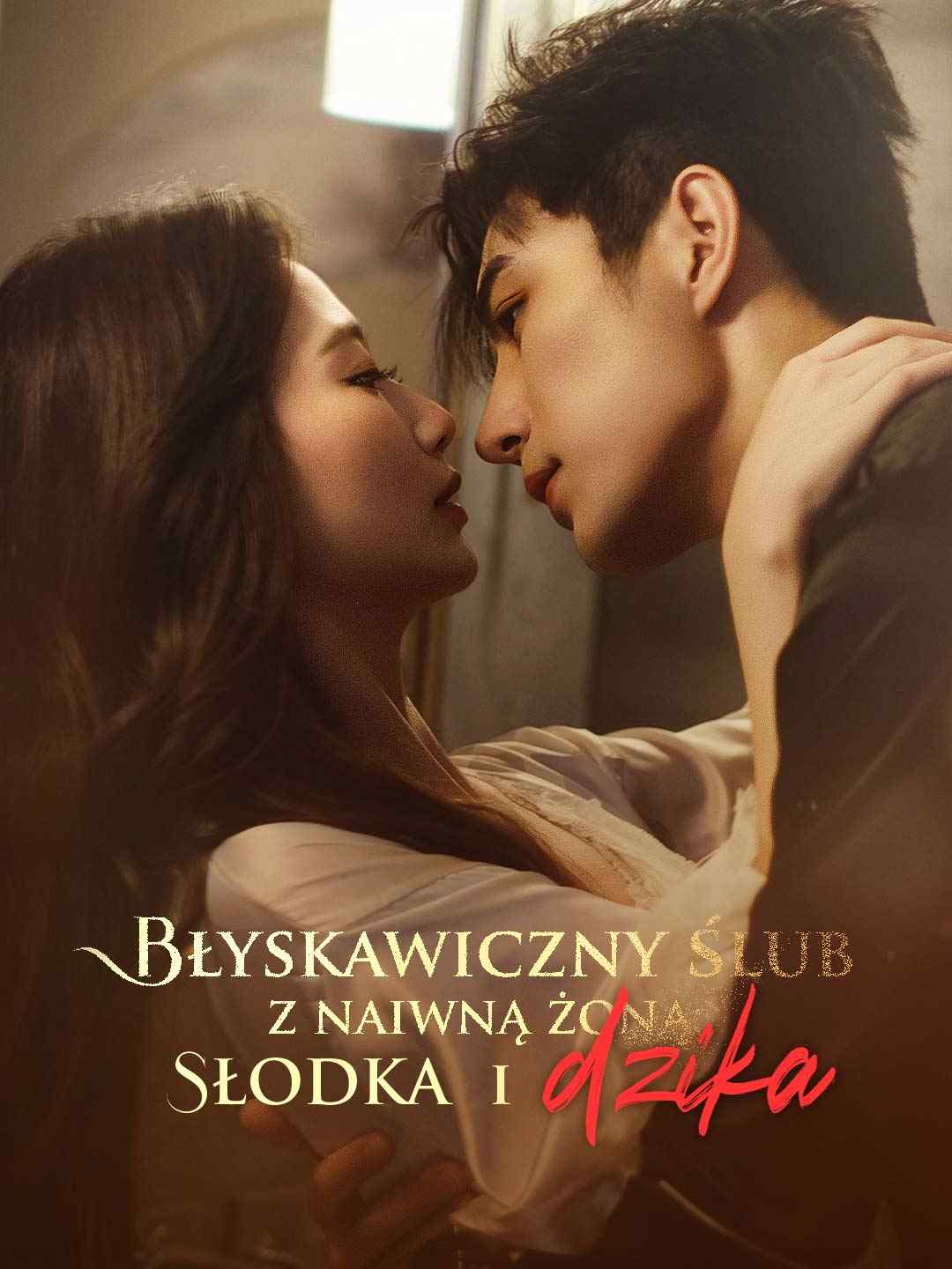 Błyskawiczny ślub z naiwną żoną: słodka i dzika