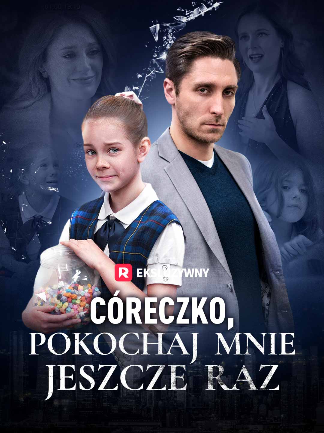 Córeczko, pokochaj mnie jeszcze raz
