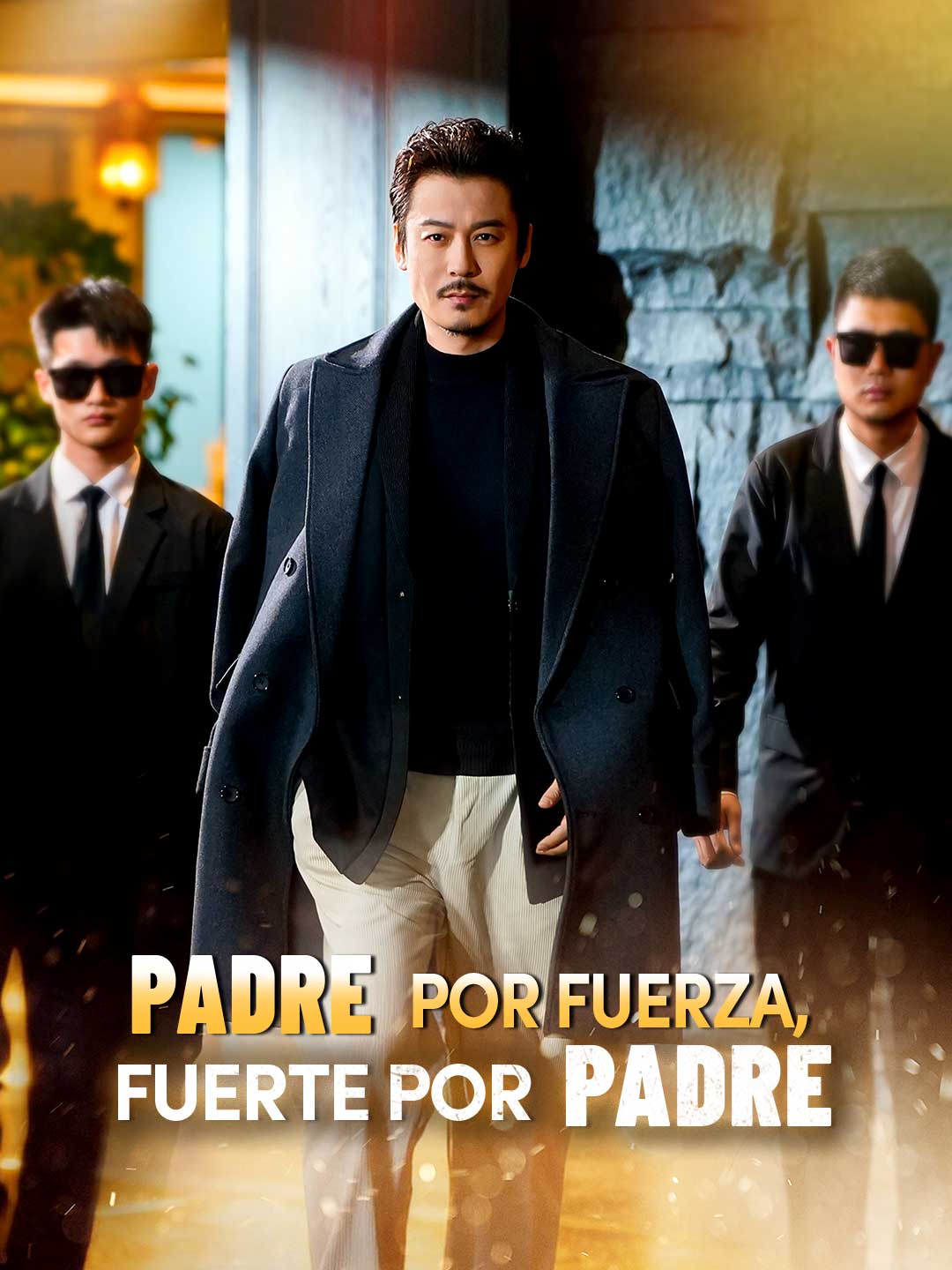 Padre por fuerza, fuerte por padre