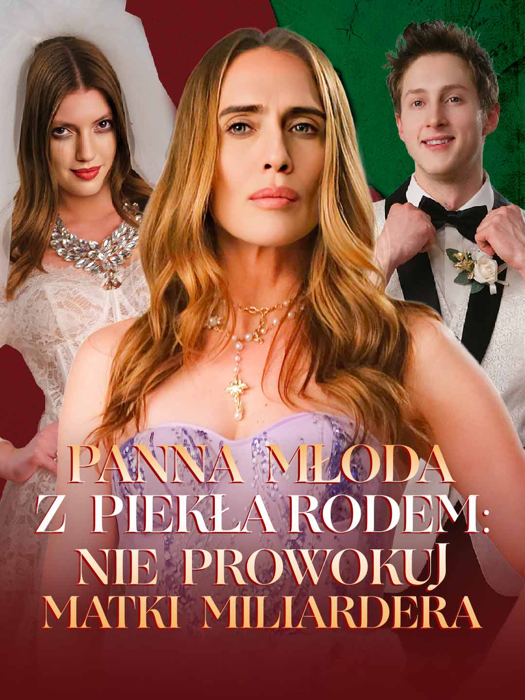Panna młoda z piekła rodem: Nie prowokuj matki miliardera