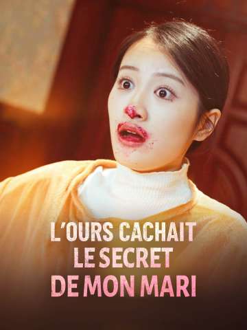 L'Ours Cachait le Secret de Mon Mari