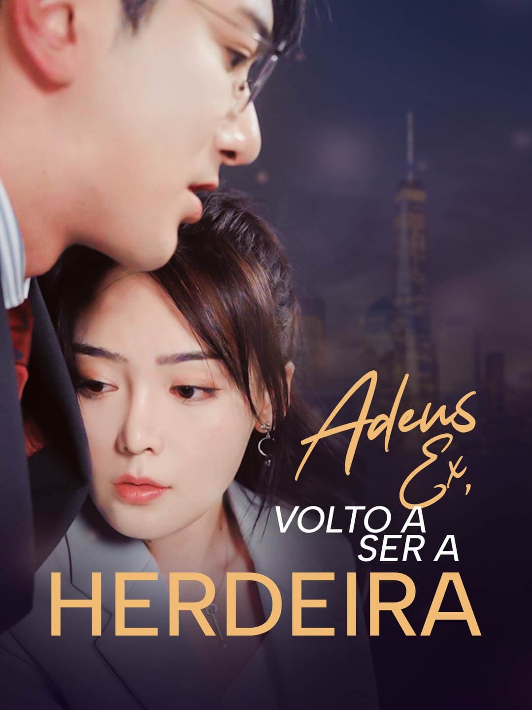Adeus Ex, Volto a Ser a Herdeira