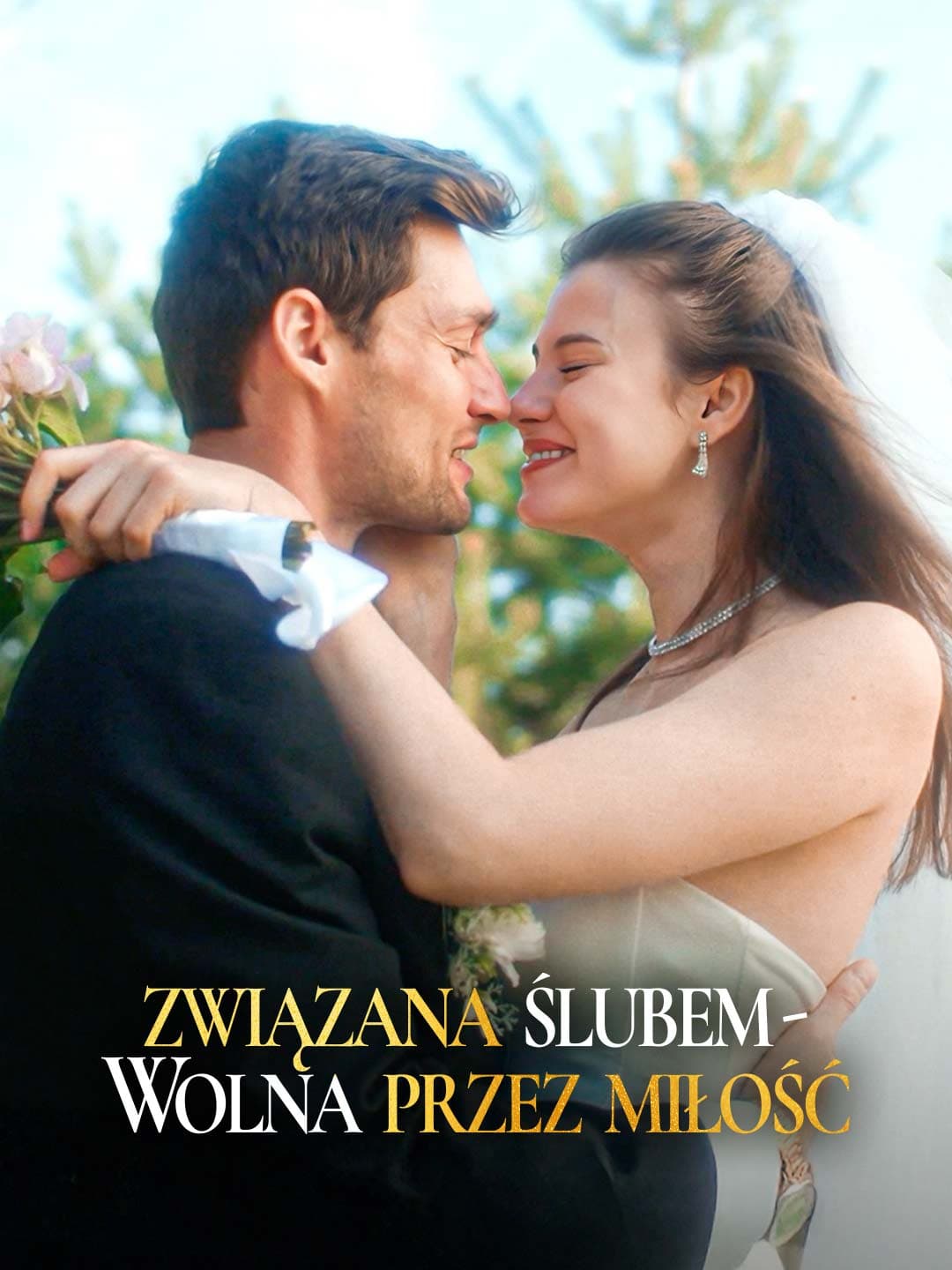 Związana Ślubem - Wolna przez Miłość