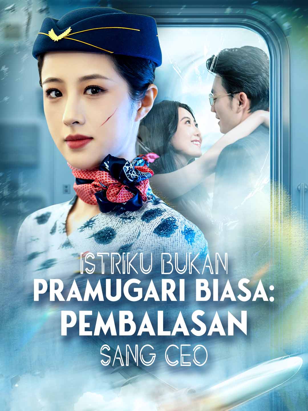 Istriku Bukan Pramugari Biasa: Pembalasan Sang CEO