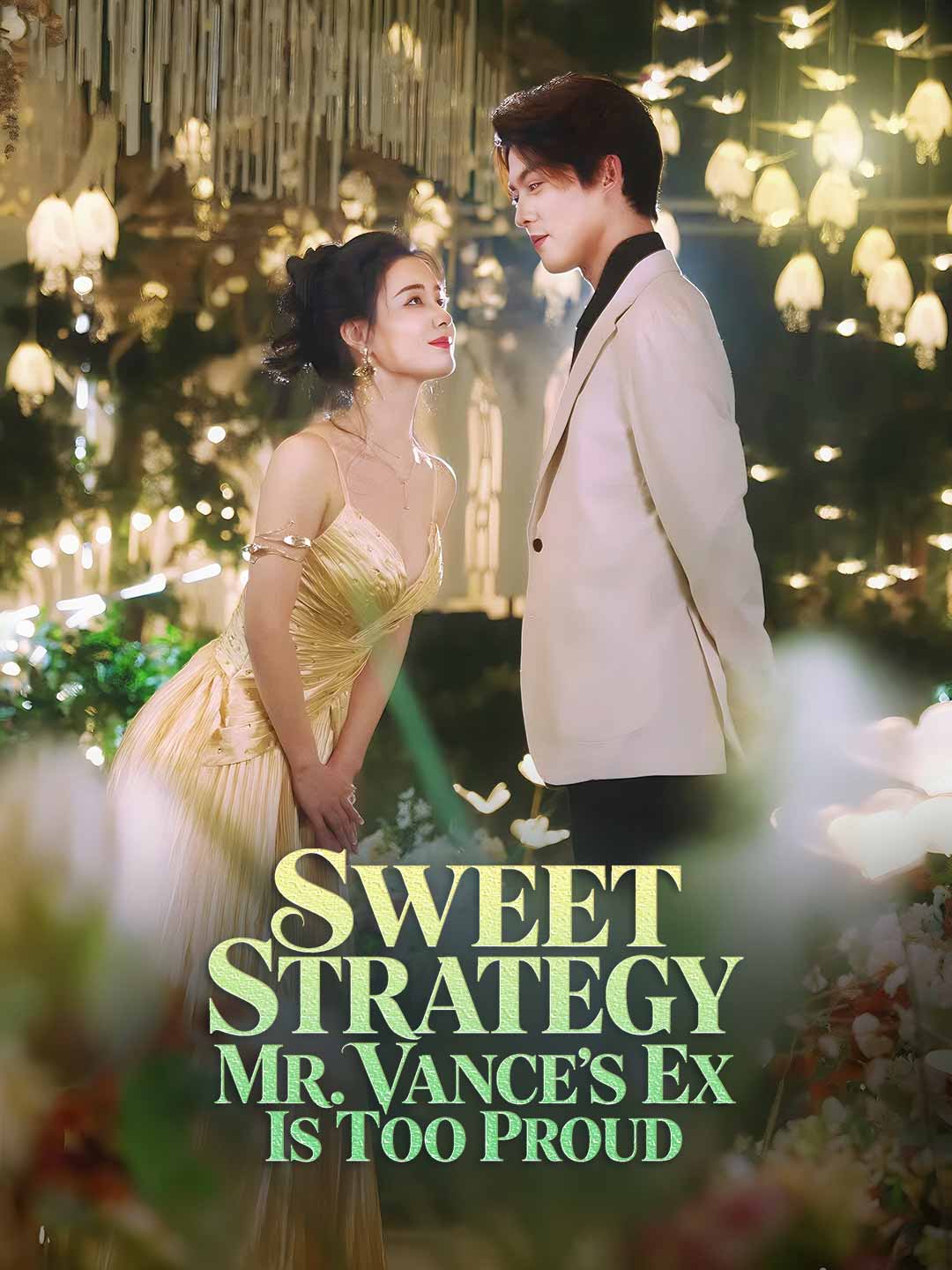 Sweet Strategy: Mr. Vance's Ex Is Too Proud