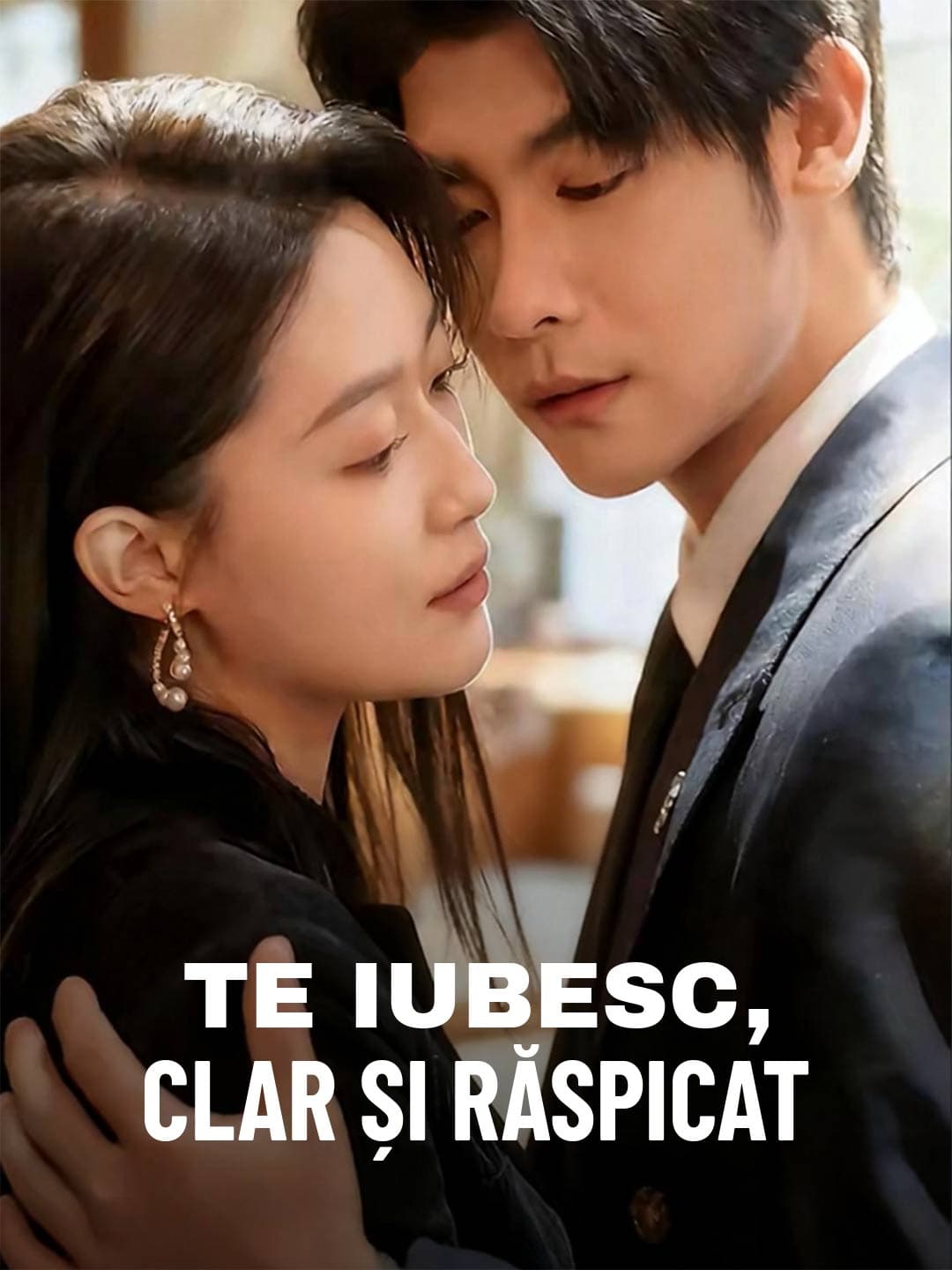 Te Iubesc, Clar și Răspicat