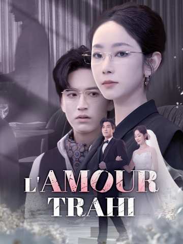 L'amour Trahi