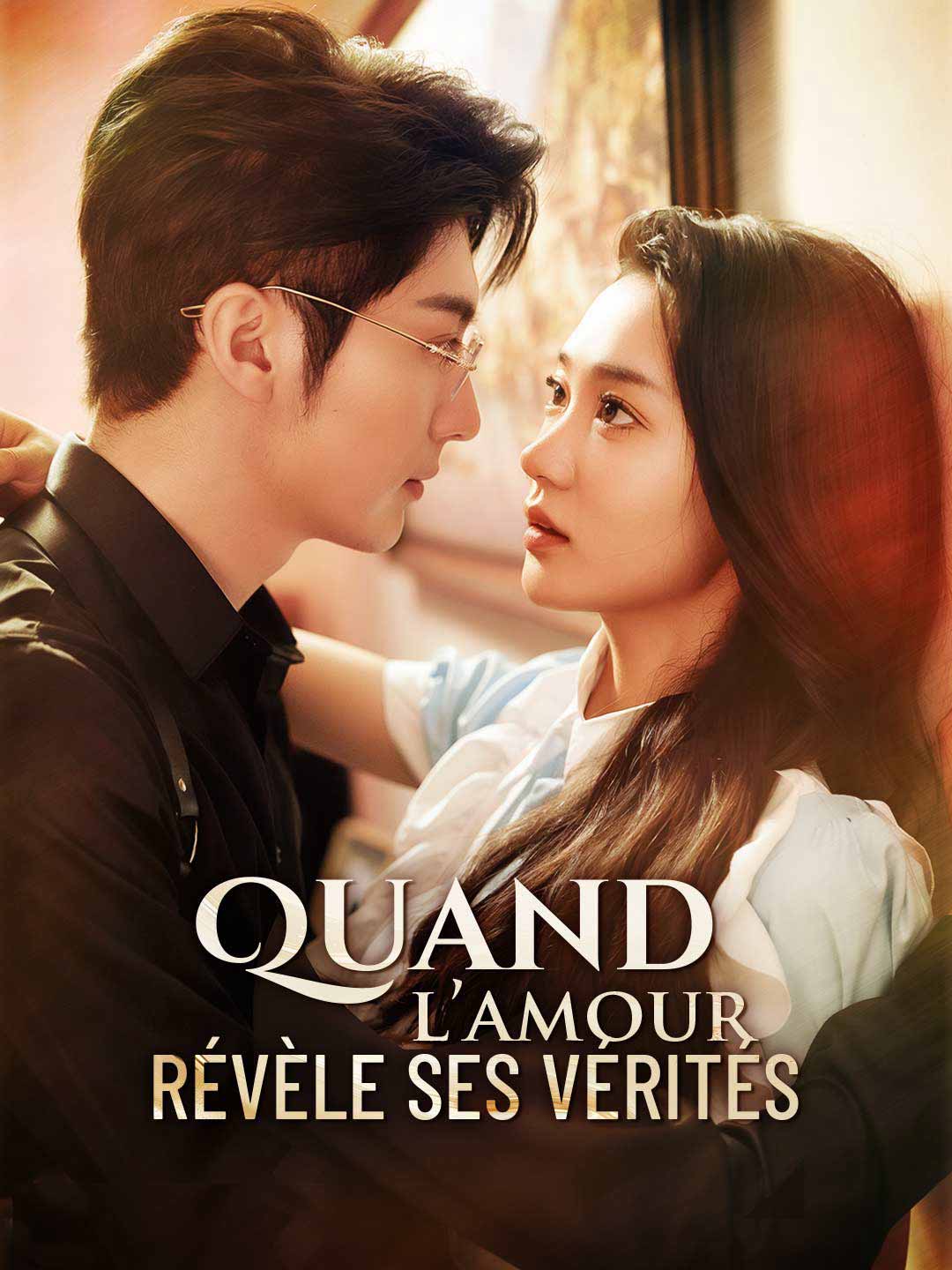 Quand l’amour révèle ses vérités