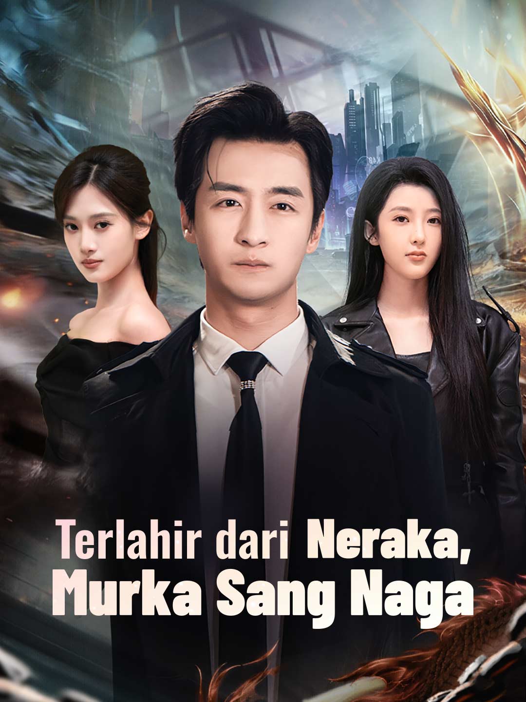 Terlahir dari Neraka, Murka Sang Naga
