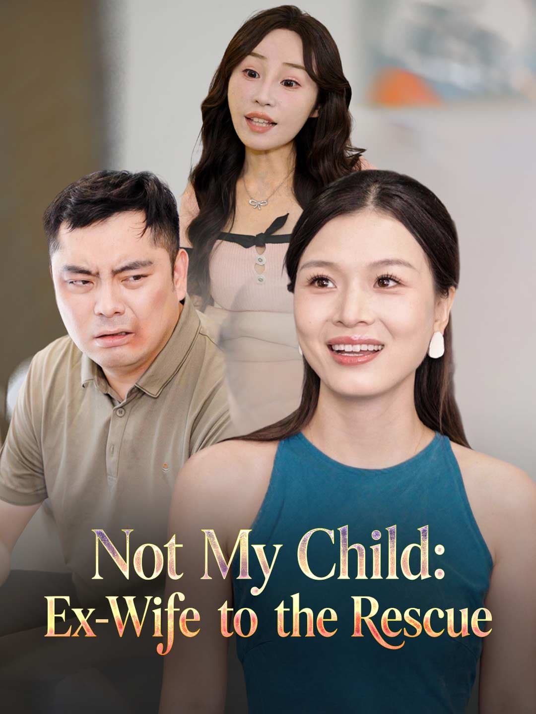 Not My Child: Ex-Wife to the Rescue