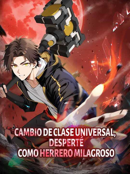 Cambio de clase universal, desperté como herrero milagroso